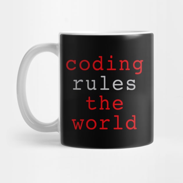 Coding rules the world by INKUBATUR